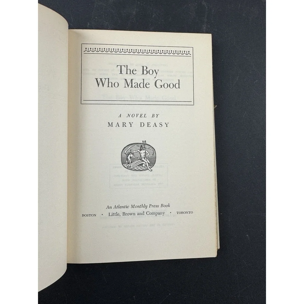 1955 The Boy Who Made Good -Mary Deasy -Book Club Edition Vintage Novel Politics